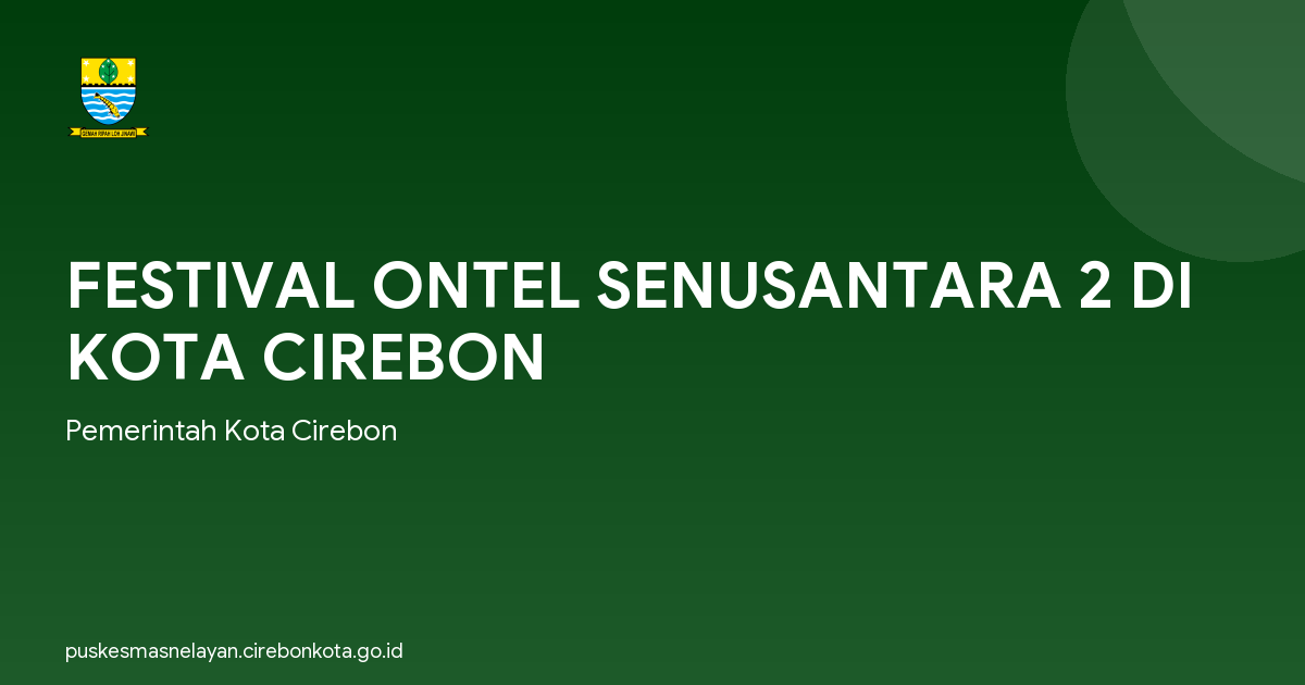 FESTIVAL ONTEL SENUSANTARA 2 DI KOTA CIREBON