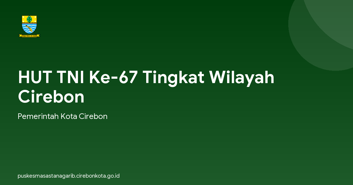 HUT TNI Ke-67 Tingkat Wilayah Cirebon