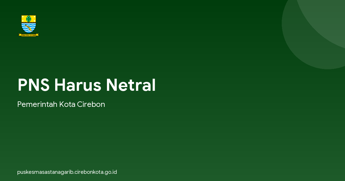 PNS Harus Netral