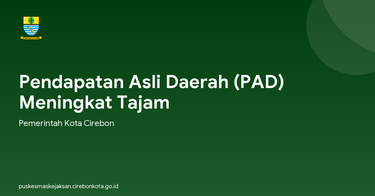 Pendapatan Asli Daerah (PAD) Meningkat Tajam
