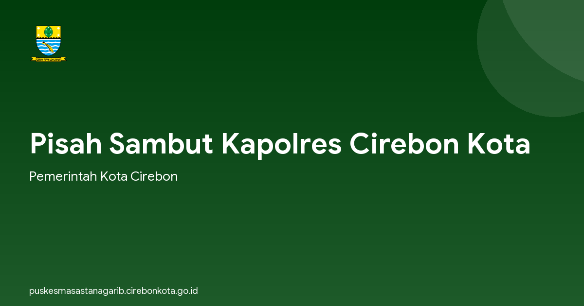 Pisah Sambut Kapolres Cirebon Kota