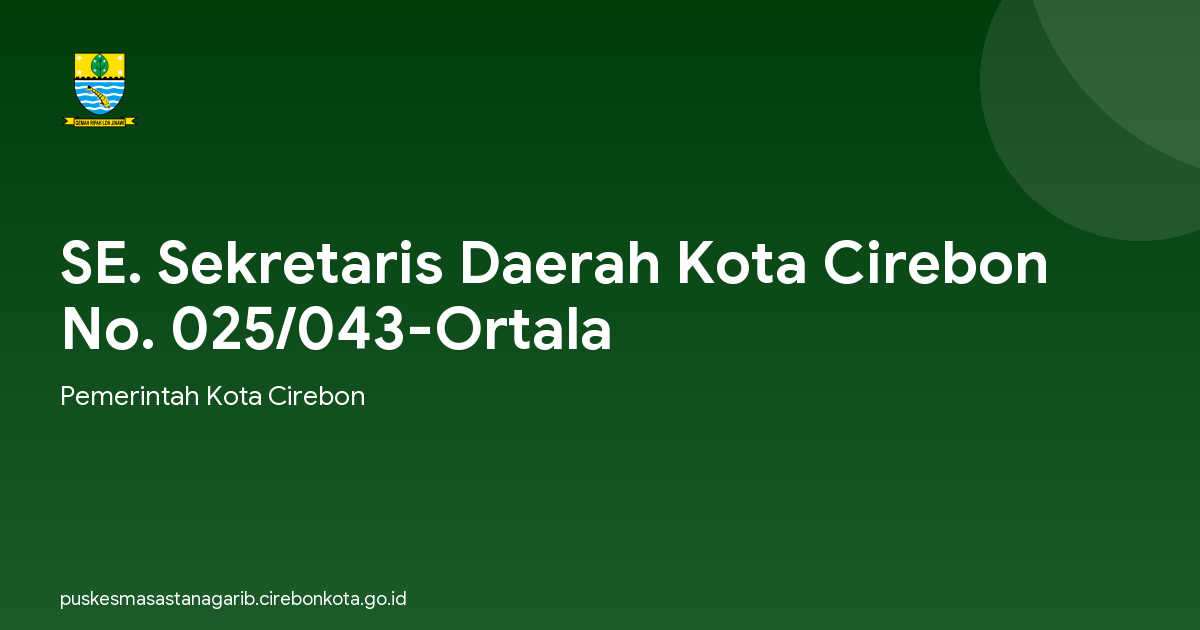 SE. Sekretaris Daerah Kota Cirebon No. 025/043-Ortala