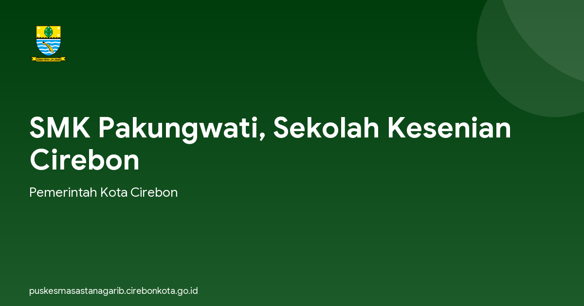 SMK Pakungwati, Sekolah Kesenian Cirebon