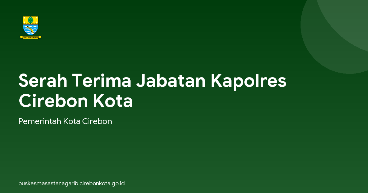Serah Terima Jabatan Kapolres Cirebon Kota