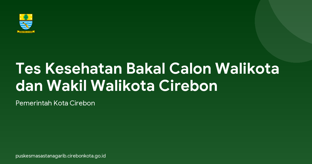 Tes Kesehatan Bakal Calon Walikota dan Wakil Walikota Cirebon