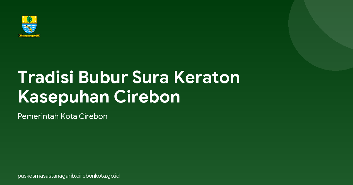 Tradisi Bubur Sura Keraton Kasepuhan Cirebon
