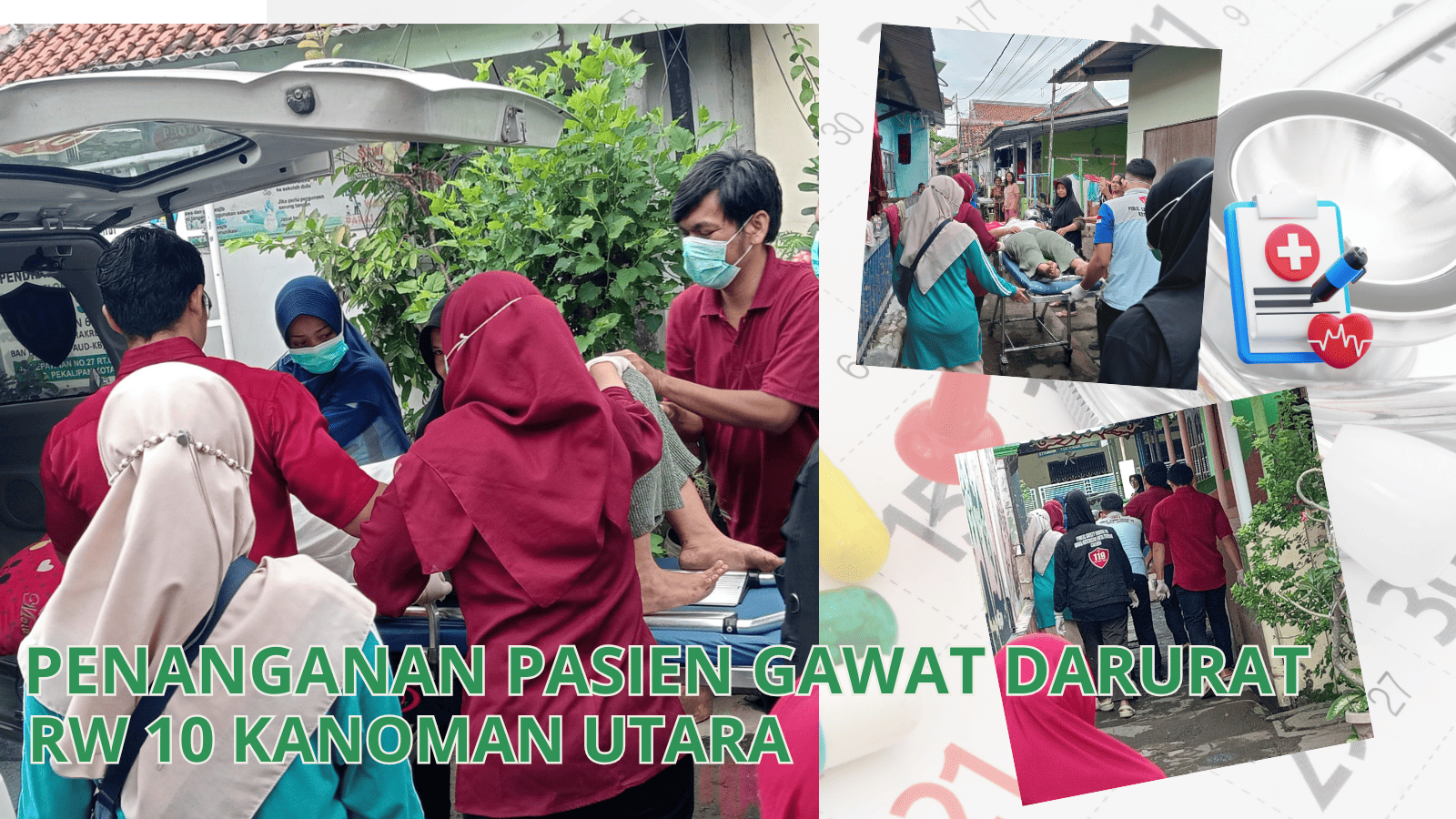 PENANGANAN PASIEN GAWAT DARURAT DI RW 10 KANOMAN UTARA